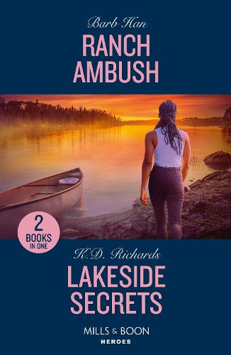 Ranch Ambush / Lakeside Secrets: Ranch Ambush (Marshals of Mesa Point) / Lakeside Secrets (West Investigations) (Mills & Boon Heroes)