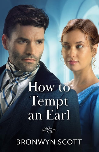 How To Tempt An Earl (Wed Within a Year, Book 2) (Mills & Boon Historical)