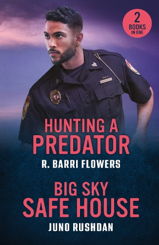 Hunting A Predator / Big Sky Safe House: Hunting a Predator (Bureaus of Investigation Mysteries) / Big Sky Safe House (Ironside Protection Services) (Mills & Boon Heroes)