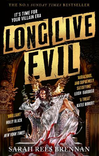 Long Live Evil: A story for anyone who's ever fallen for the villain... (Time of Iron, Book 1)