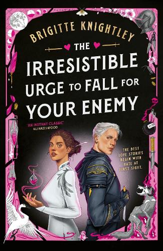 The Irresistible Urge to Fall For Your Enemy: the Instant Sunday Times Bestseller and Enemies-to-Lovers Phenomenon!