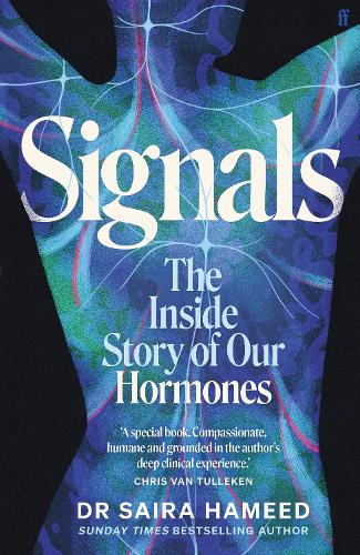 Signals: The Inside Story of Our Hormones – 'A true gift' Chris van Tulleken