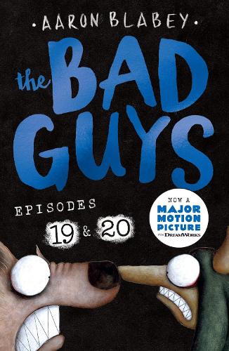 The Bad Guys: Episode 19 & 20