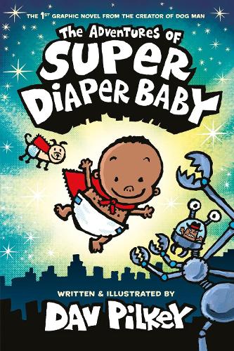 The Adventures of Super Diaper Baby Colour Edition