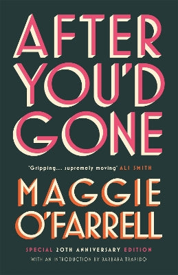 After You'd Gone: From the author of Hamnet - one of the most unforgettable love stories you'll ever read