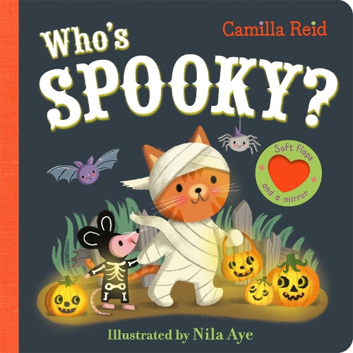 Who's Spooky?: With Soft Flaps and a Mirror