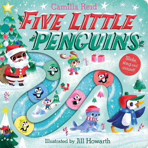 Five Little Penguins: A Festive Nursery Rhyme Counting Book for Toddlers