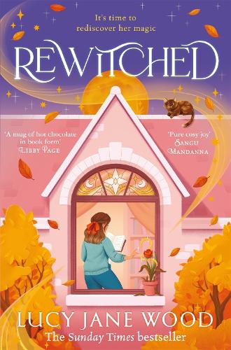 Rewitched: The instant Sunday Times bestseller, a spellbinding cosy fantasy about the magic of love in all its forms