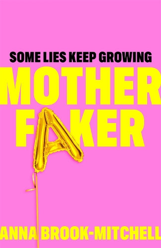Motherfaker: A hilarious and unputdownable debut novel about what to expect when you're not expecting!
