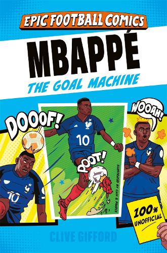 Mbappé: The Goal Machine