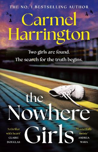 The Nowhere Girls: the brand-new unputdownable thriller from the bestselling author of The Stolen Child