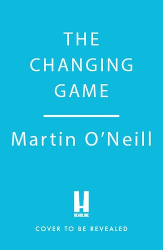 The Changing Game: The Past, Present and Future of Football