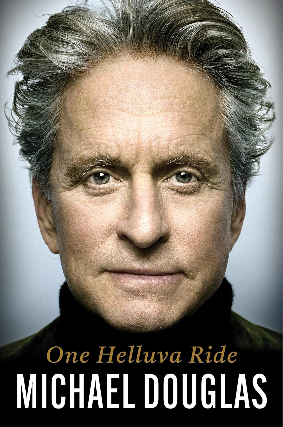 One Helluva Ride: The explosive memoir from the Academy Award-winning actor and Hollywood legend