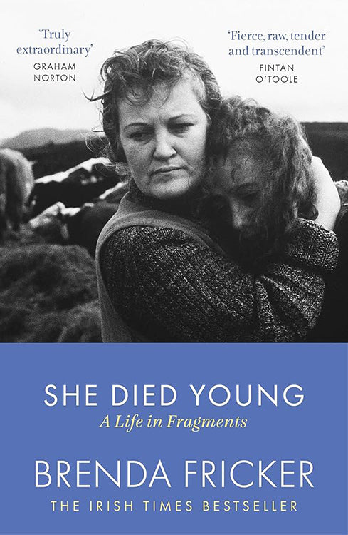 She Died Young: A Life in Fragments Paperback by Brenda Fricker