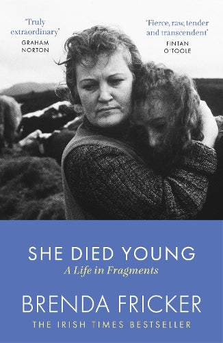 She Died Young: A Life in Fragments