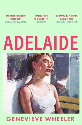 Adelaide: A heartbreakingly relatable debut novel about young love perfect for fans of Normal People