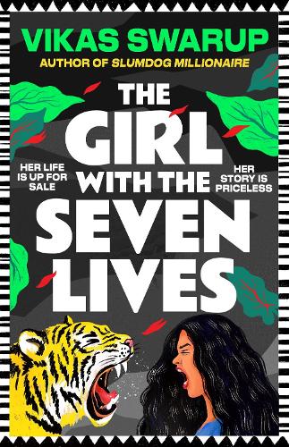 The Girl with the Seven Lives: the brand new dazzling novel, from the author behind Slumdog Millionaire