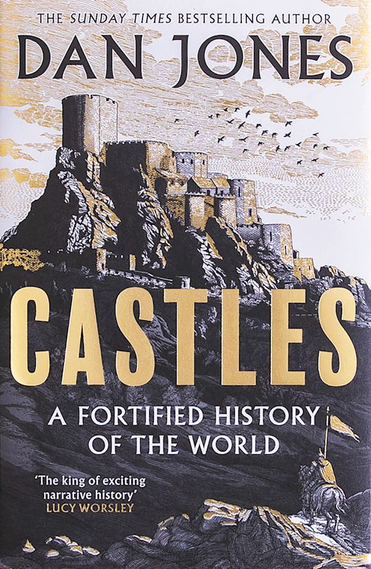 Castles: A Fortified History of the World