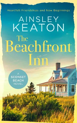 The Beachfront Inn: Heartwarming friendship Nantucket fiction