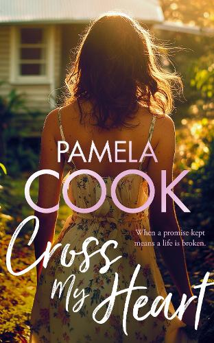 Cross My Heart: A Women’s Fiction Novel About Losing Everything—and Finding What Matters Most