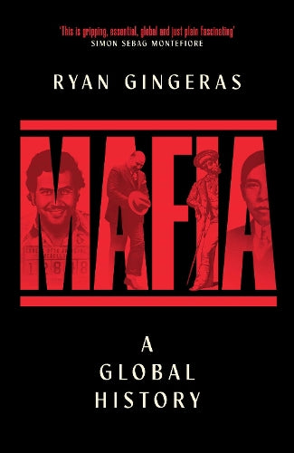 Mafia: A Global History
