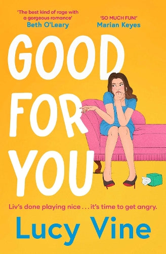 Good For You: A relatable, funny rage romance from the bestselling author
