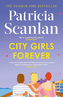 City Girls Forever: 'Warm, comforting and relevant' MARIAN KEYES