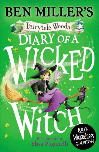 Diary of a Wicked Witch: Discover your favourite fairytales from a WICKED point of view: Volume 3