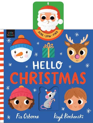 Hello Christmas: Say "Hello" to Santa Claus in this festive push, pull and slide story – the perfect Christmas gift!