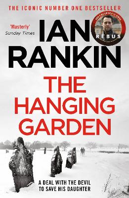 The Hanging Garden: The number one bestselling series that inspired BBC One’s REBUS