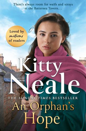 An Orphan's Hope: The gripping Battersea saga from Sunday Times bestseller Kitty Neale