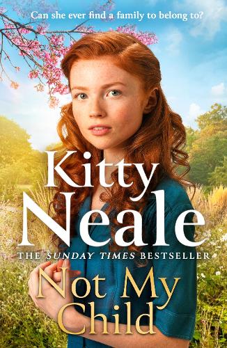 Not My Child: The BRAND-NEW WW2 evacuee saga from bestselling author Kitty Neale