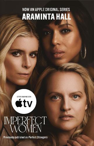 Imperfect Women: The blockbuster must-read novel of the year - now a major Apple TV series!