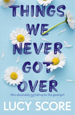 Things We Never Got Over: the Sunday Times bestseller and TikTok sensation – Lucy's new book Story of My Life is out now!