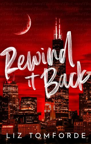 Rewind It Back: The brand new 2025 sports romance from the bestselling author of MILE HIGH: with second-chance romance, found family, and a lot of spice…