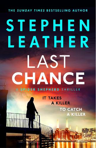 Last Chance: A stunning all-action thriller from the legendary SUNDAY TIMES bestselling author
