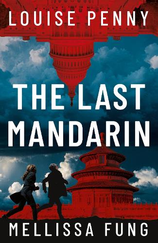 The Last Mandarin: a gripping and terrifying contemporary political thriller