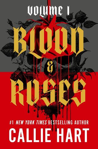 Blood & Roses Volume 1: your favourite new dark and steamy romance from the globally bestselling author of QUICKSILVER