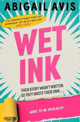 Wet Ink: The book for every woman and the book EVERYONE will be talking about in 2027