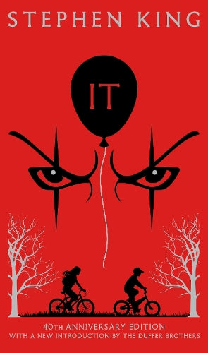 It: Fortieth Anniversary CLASSIC EDITION by Stephen King