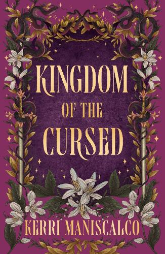 Kingdom of the Cursed: the addictive and alluring fantasy romance set in a world of demon princes and dangerous desires (Kingdom of the Wicked Book 2)