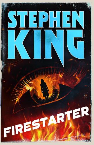 Firestarter: A chilling classic from the No. 1 bestseller