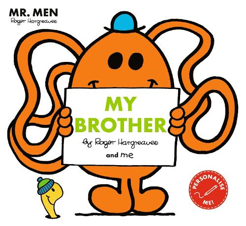 Mr Men: My Brother (Mr. Men and Little Miss Picture Books)