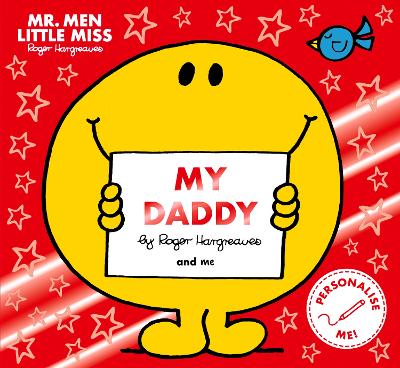 Mr Men Little Miss My Daddy: The Perfect Gift for Father’s Day (Mr. Men and Little Miss Picture Books)