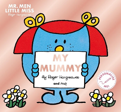 Mr. Men Little Miss: My Mummy: The perfect gift for your mummy