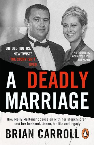 A Deadly Marriage: How Molly Martens’ obsession with her stepchildren cost her husband, Jason, his life and legacy