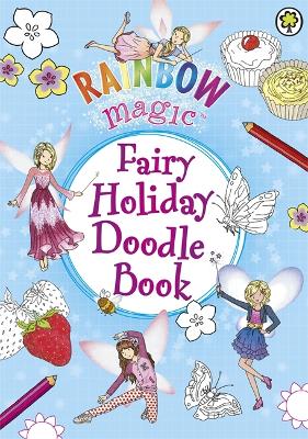 Rainbow Magic: Fairy Holiday Doodle Book
