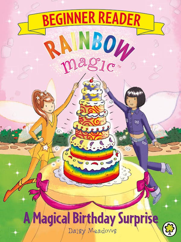 Rainbow Magic Beginner Reader: A Magical Birthday Surprise: Book 3