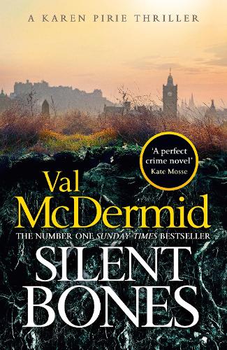 Silent Bones: The powerful new Karen Pirie thriller from the no.1 bestselling author