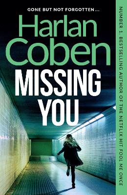 Missing You: The shocking and addictive thriller, now a major Netflix TV series